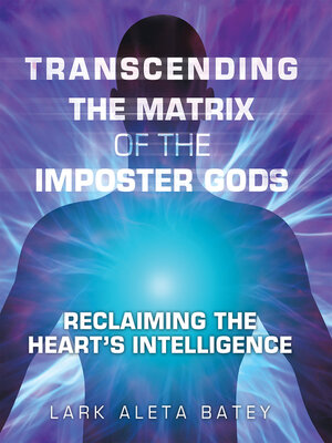 cover image of Transcending the Matrix of the Imposter Gods
